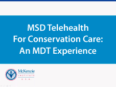 MSD Telehealth For Conservation Care: An MDT Experience